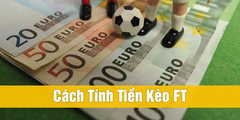 FT là gì trong bóng đá? Giải nghĩa và cách tính chuẩn