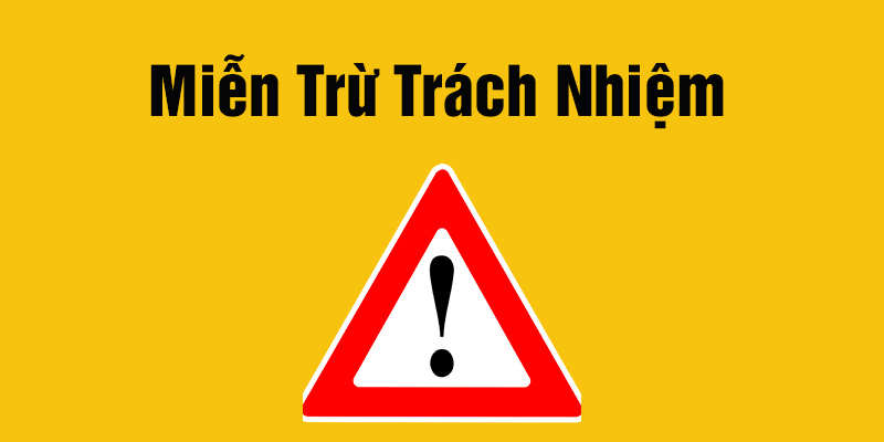 miễn trừ trách nhiệm