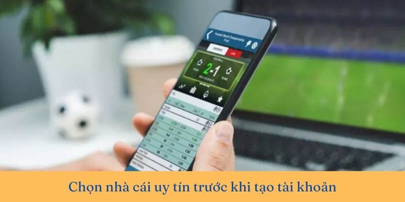 Tạo tài khoản cá cược